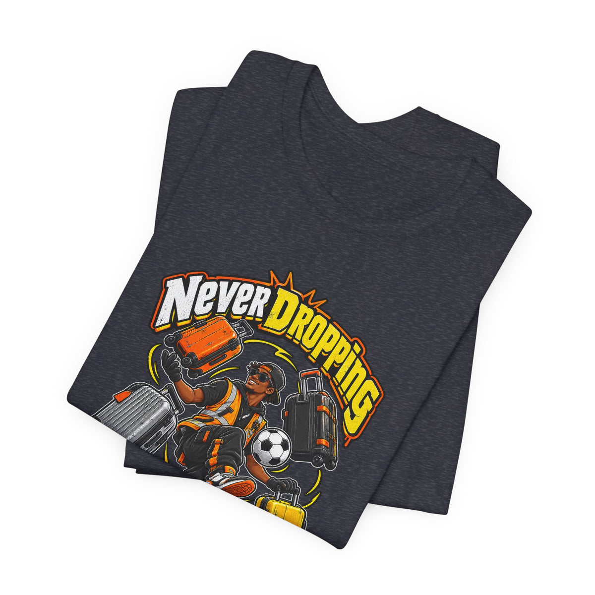 Never Dropping the Ball (Or Bags) Funny Baggage Handler T-Shirt