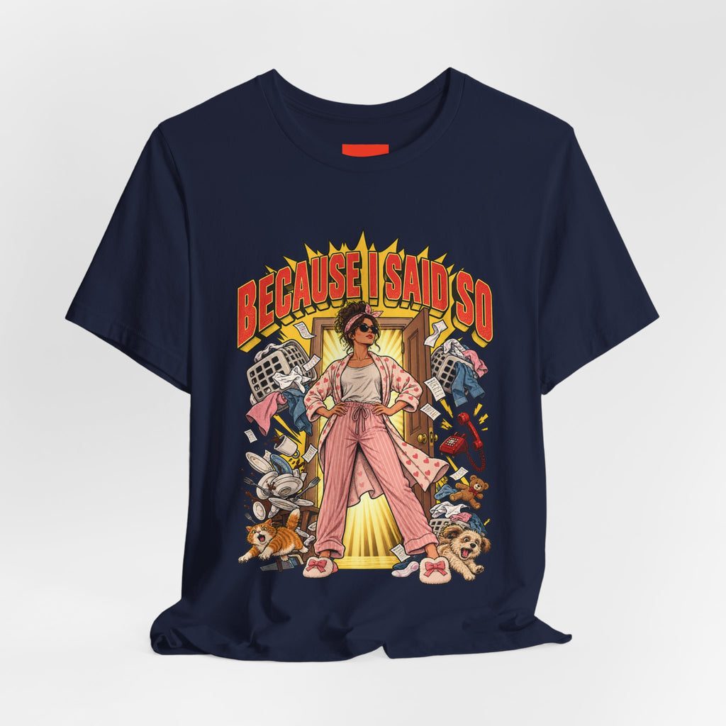 Because I Said So Funny Retro Vintage T-Shirt