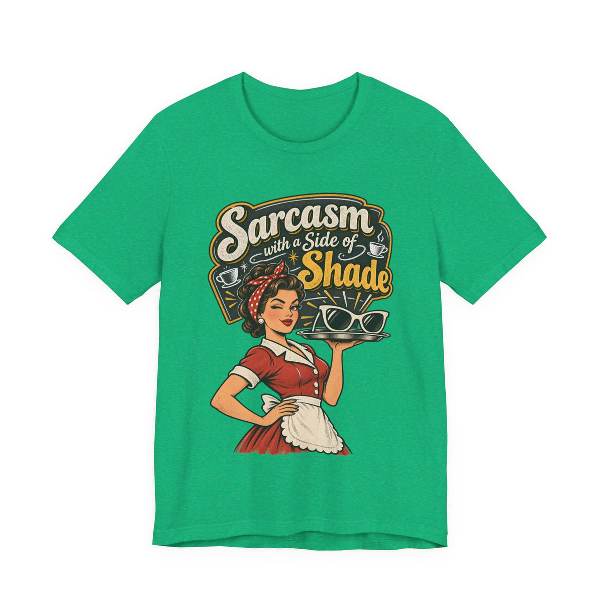 Sarcasm with a Side of Shade Funny Sarcastic T-Shirt