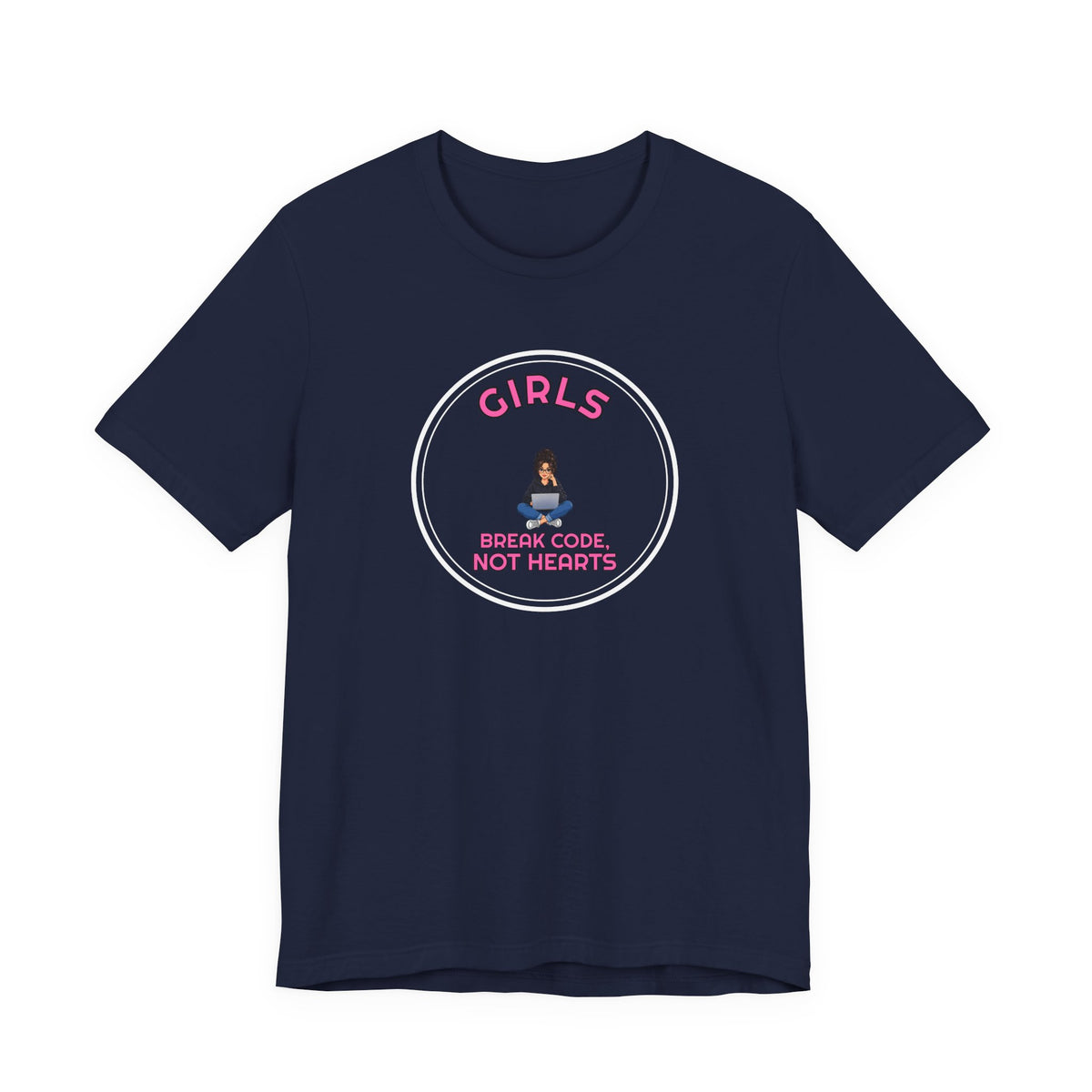 Girls Break Code, Not Hearts Funny Programmer T-Shirt