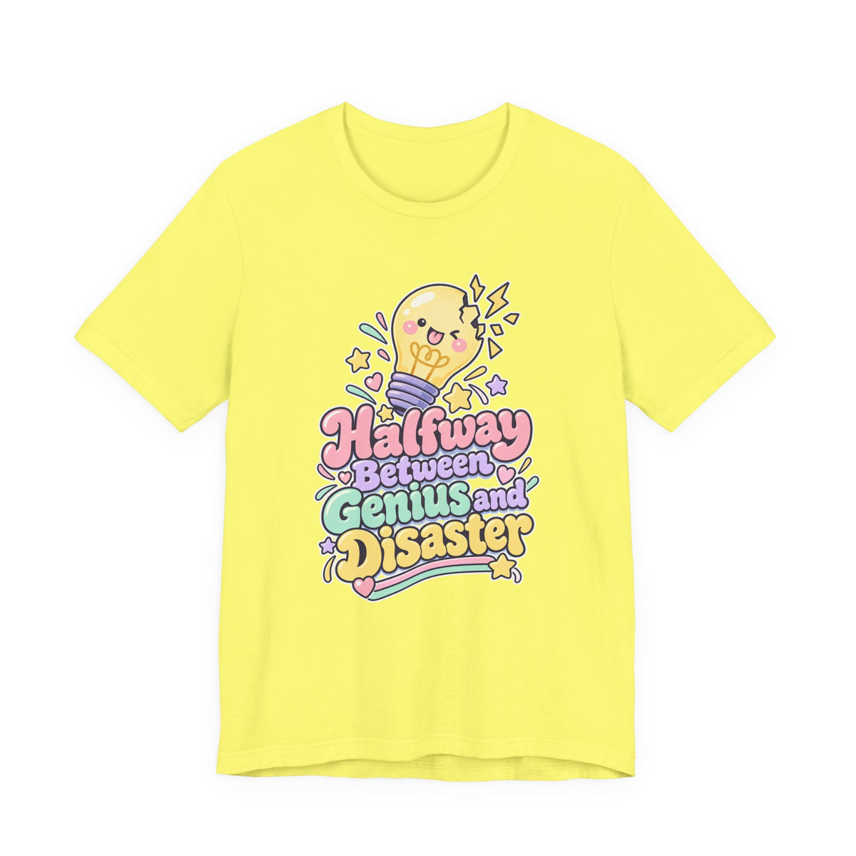 Halfway Between Genius and Disaster Funny Creative T-Shirt
