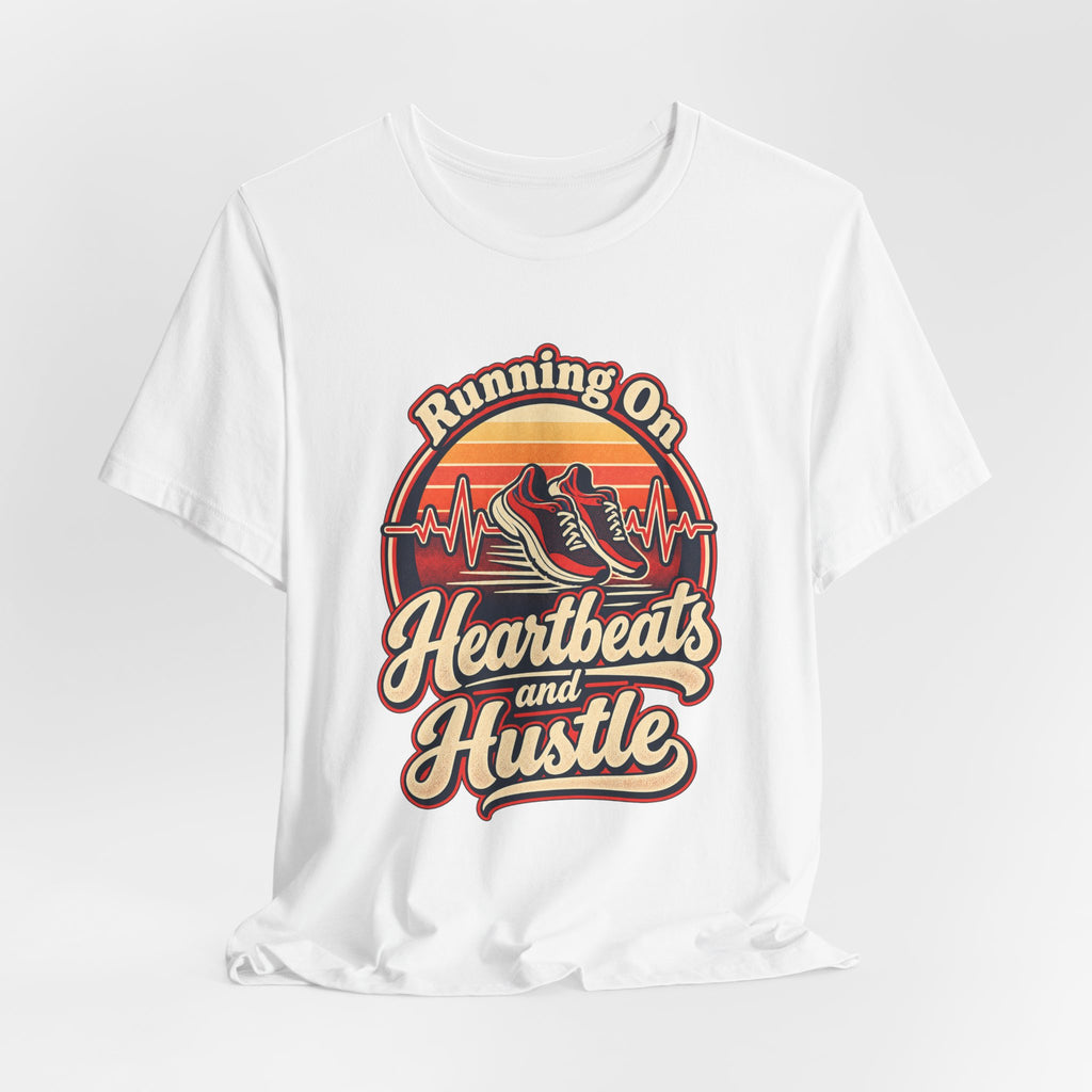 Running On Heartbeats and Hustle Funny Nurse T-Shirt