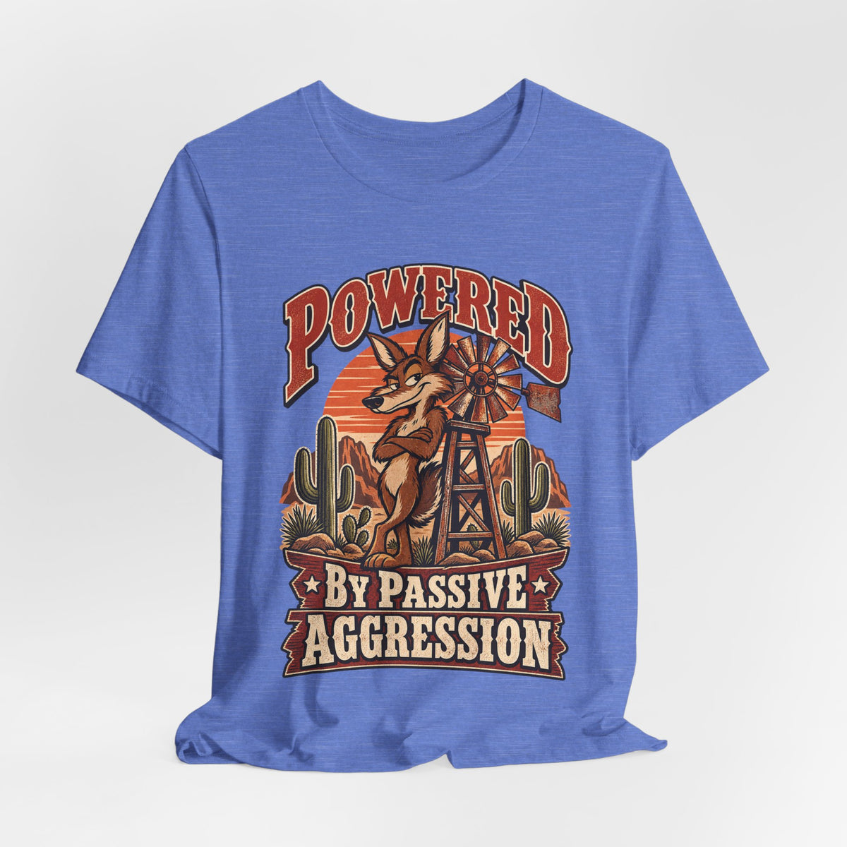 Powered By Passive Aggression Funny Western Ranch T-Shirt