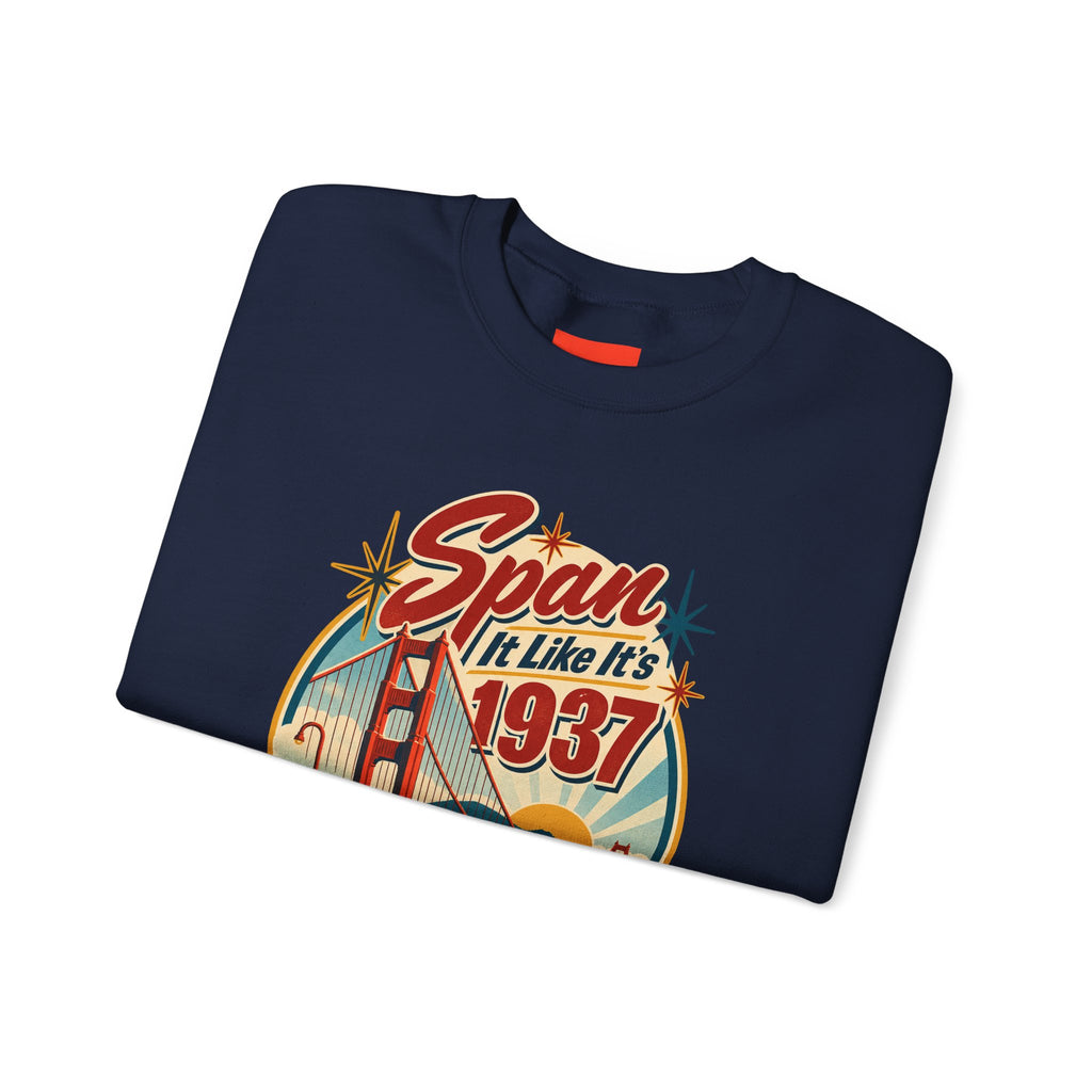 Span It Like It’s 1937 Funny Retro Sweatshirt