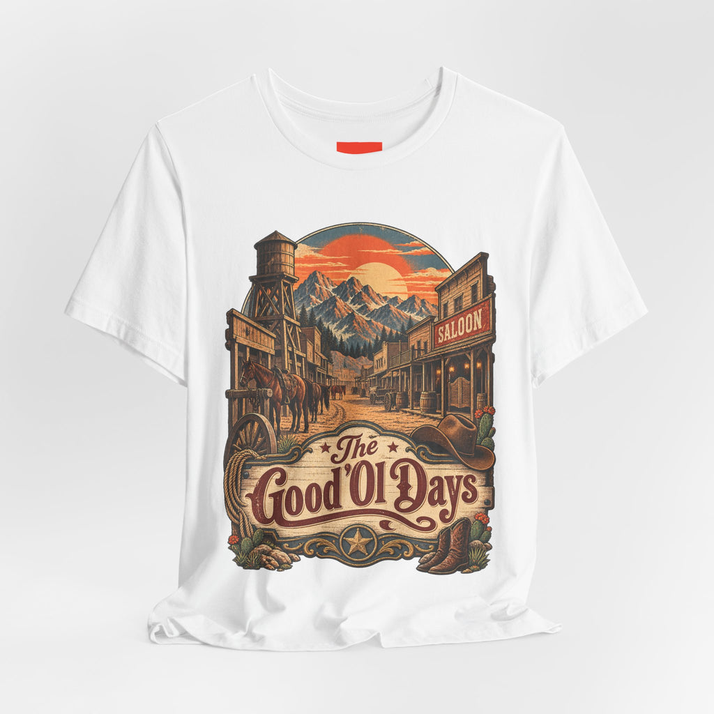 The Good 'Ol Days Funny Western Ranch T-Shirt