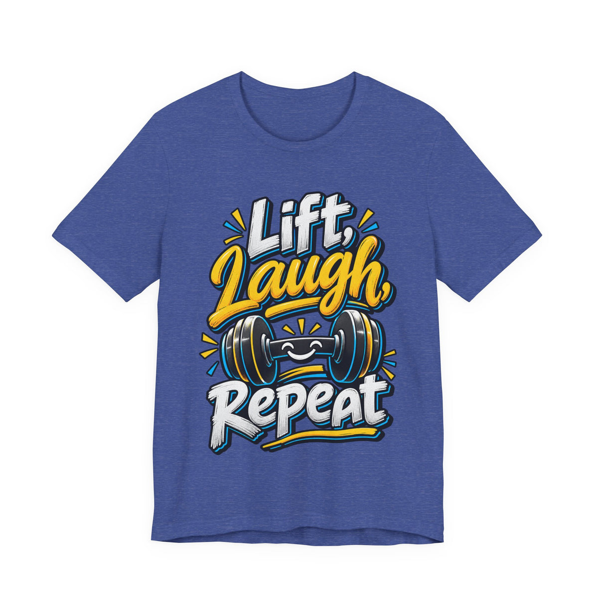 Lift, Laugh, Repeat Funny Fitness T-Shirt