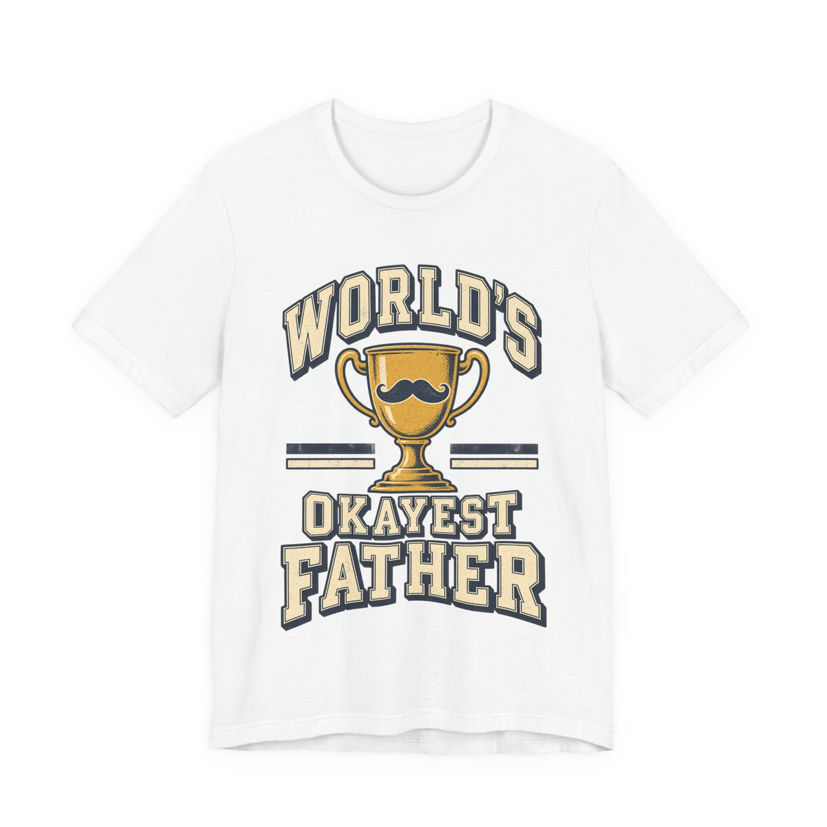 World's Okayest Father Funny Dad T-Shirt