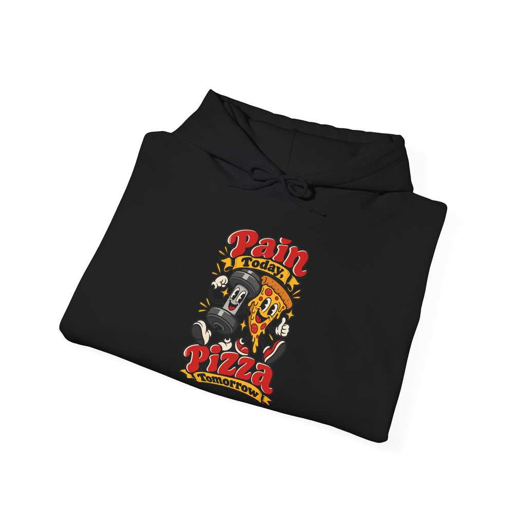 Pain Today, Pizza Tomorrow Funny Fitness Hoodie