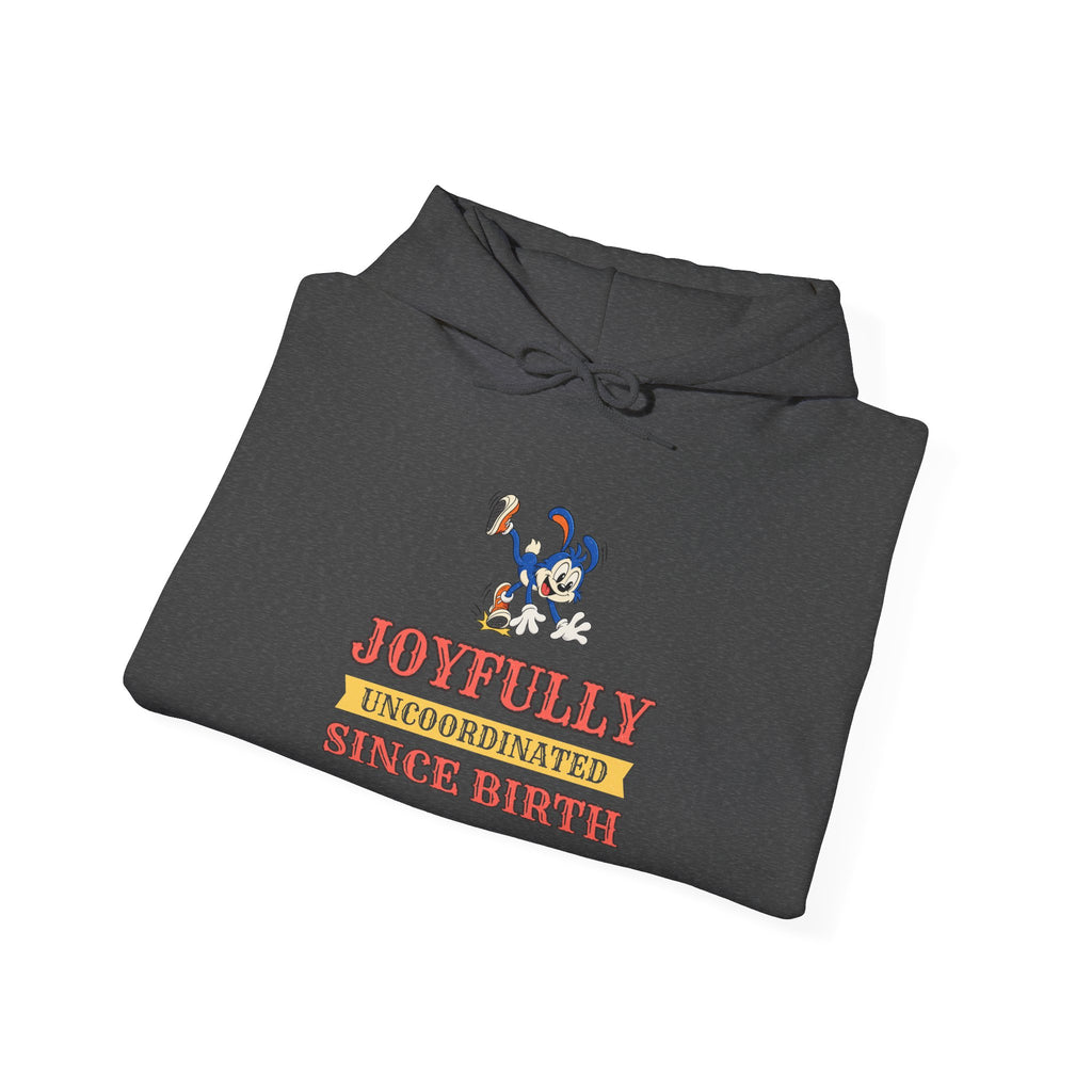 Joyfully Uncoordinated Since Birth Funny Self-Deprecating Hoodie