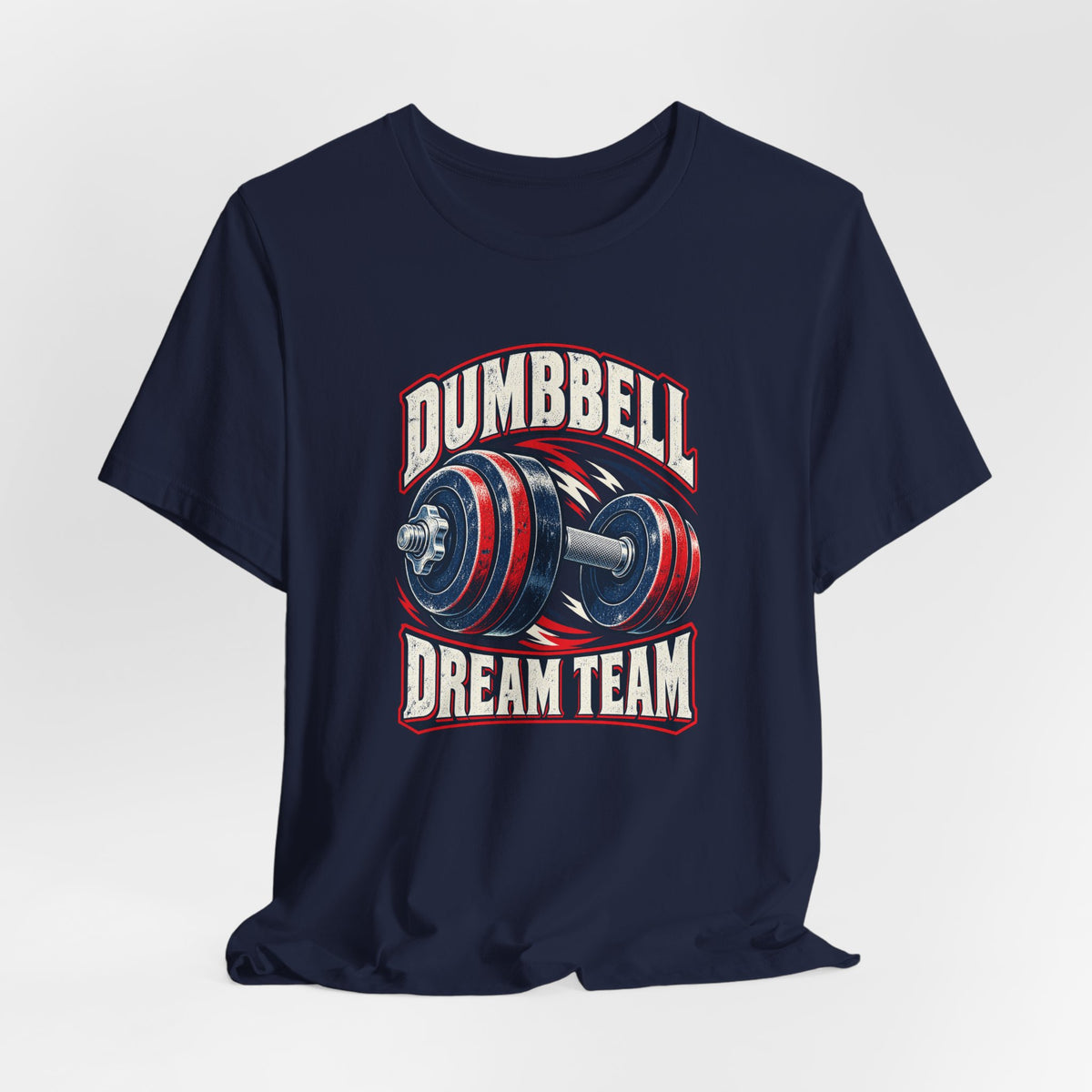 Dumbbell Dream Team Funny Fitness T-Shirt