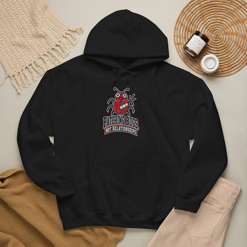 Patching Bugs, Not Relationships Funny Programmer Hoodie
