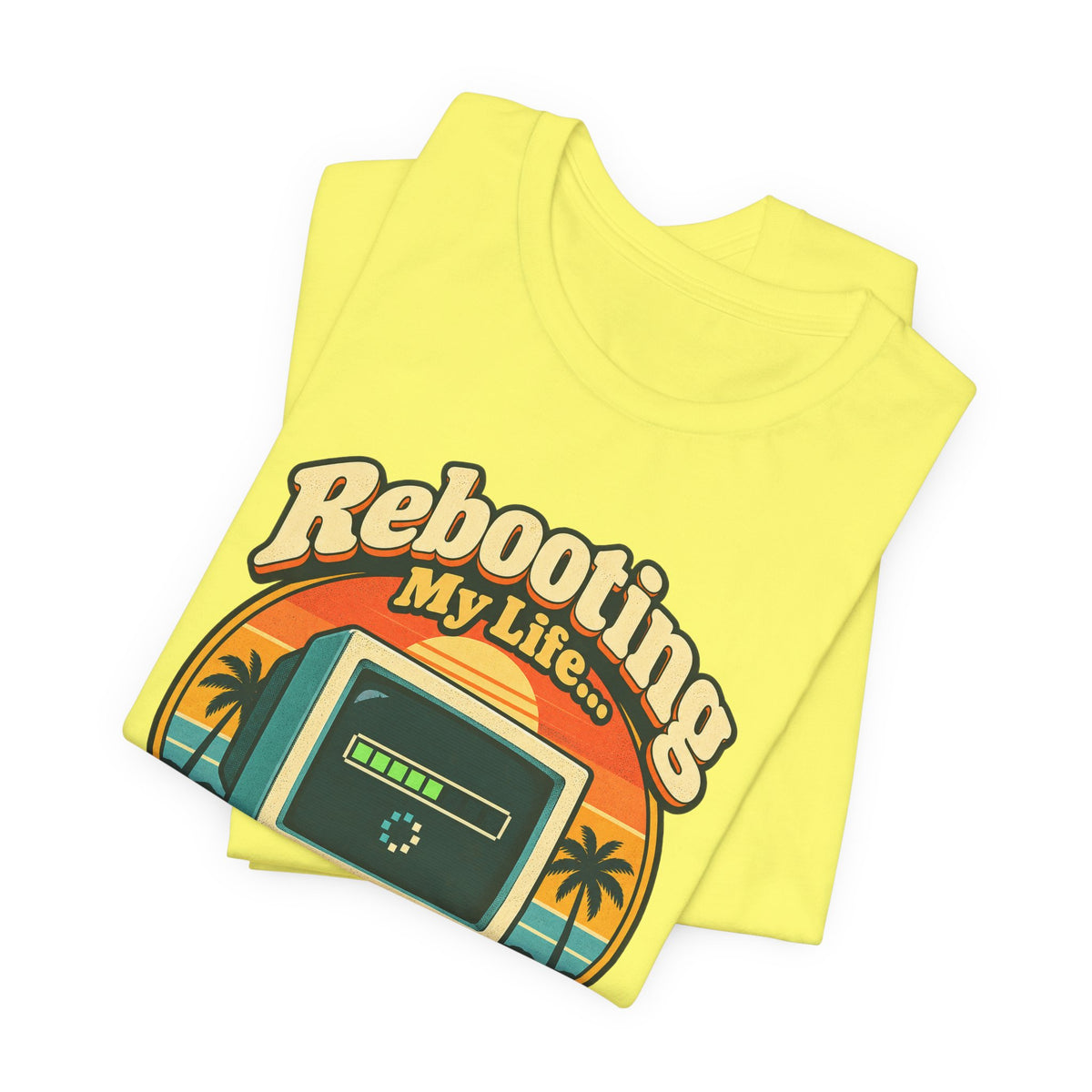 Rebooting My Life... Please Wait Funny Tech T-Shirt