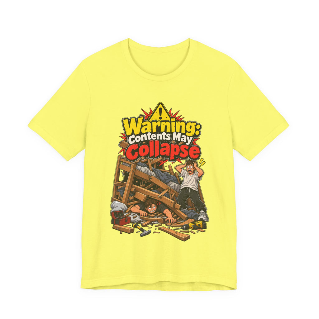Warning: Contents May Collapse Funny Moving T-Shirt