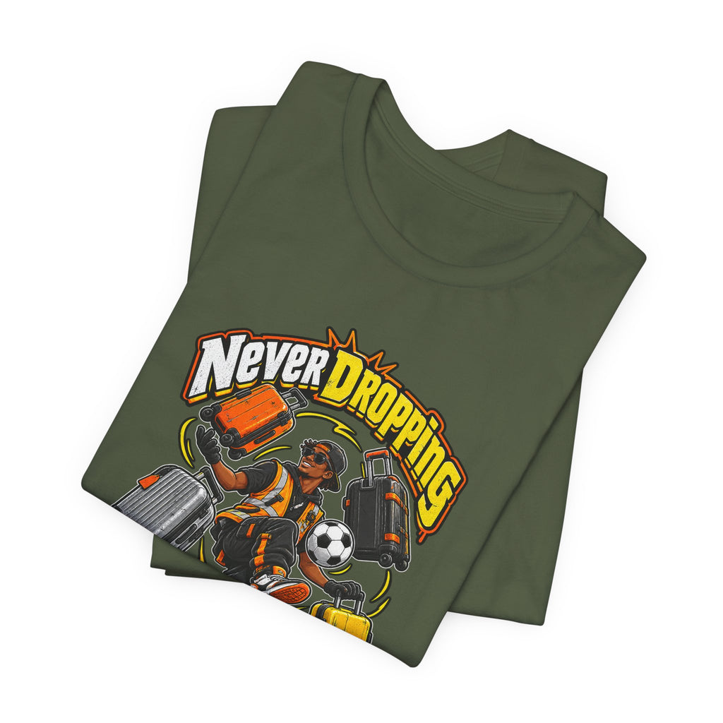 Never Dropping the Ball (Or Bags) Funny Baggage Handler T-Shirt