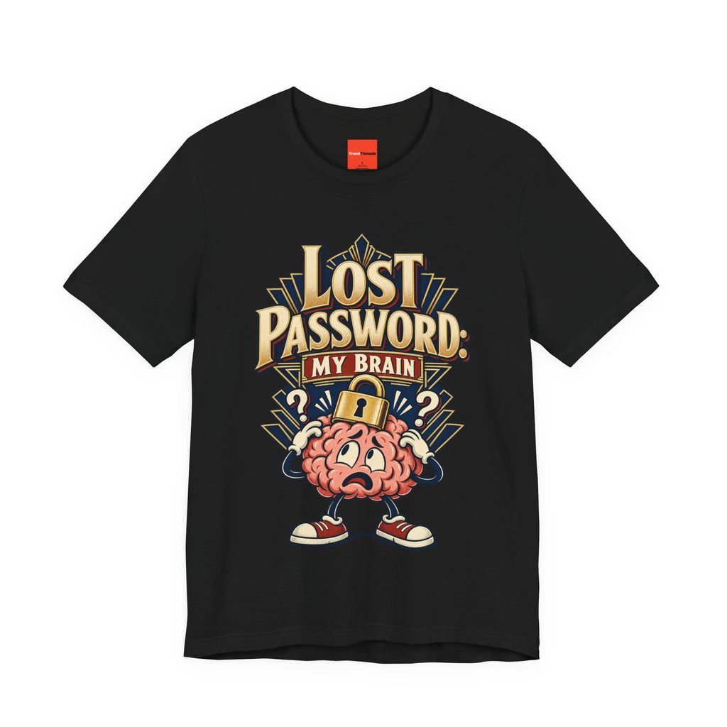 Lost Password: My Brain Funny IT T-Shirt