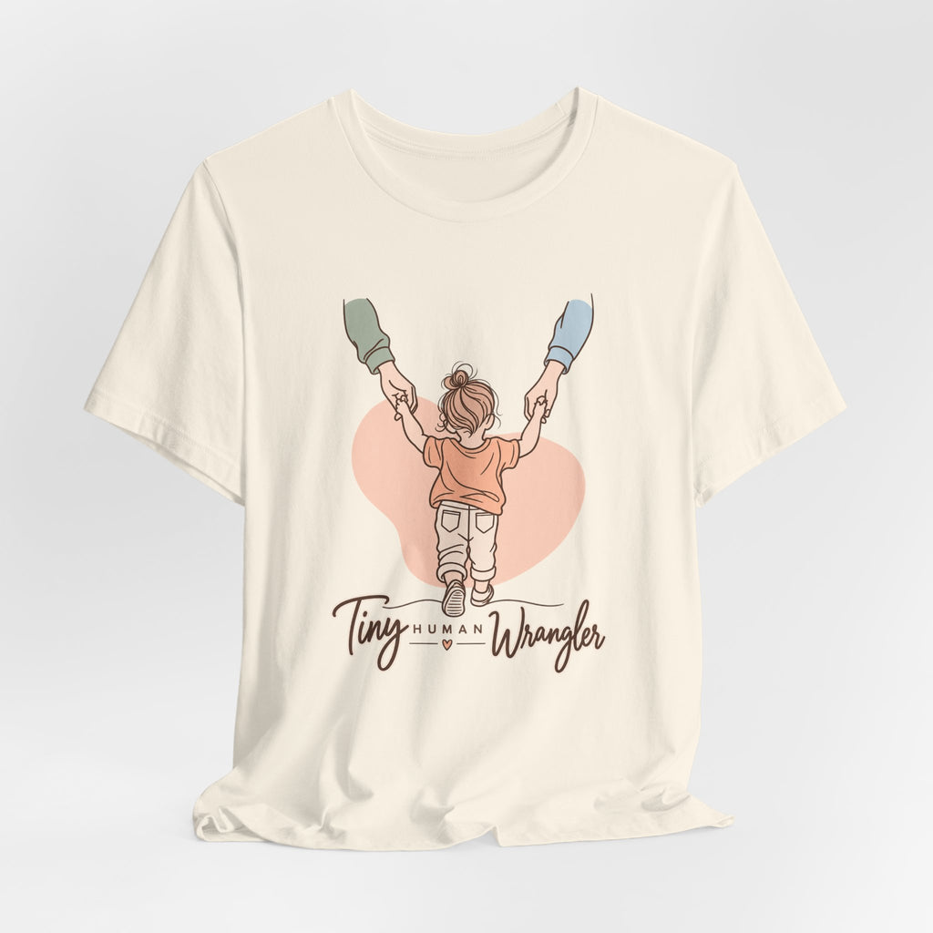 Tiny Human Wrangler Funny Parent T-Shirt