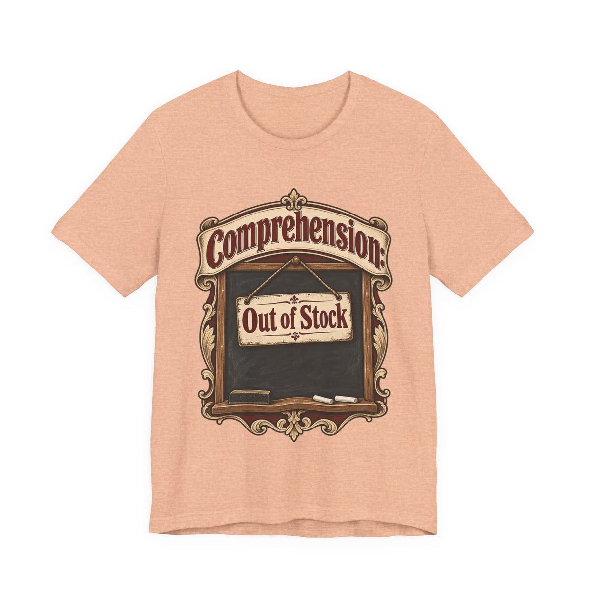 Comprehension: Out of Stock Funny Student T-Shirt