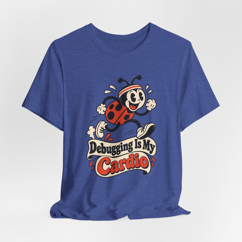 Debugging Is My Cardio Funny Programmer T-Shirt