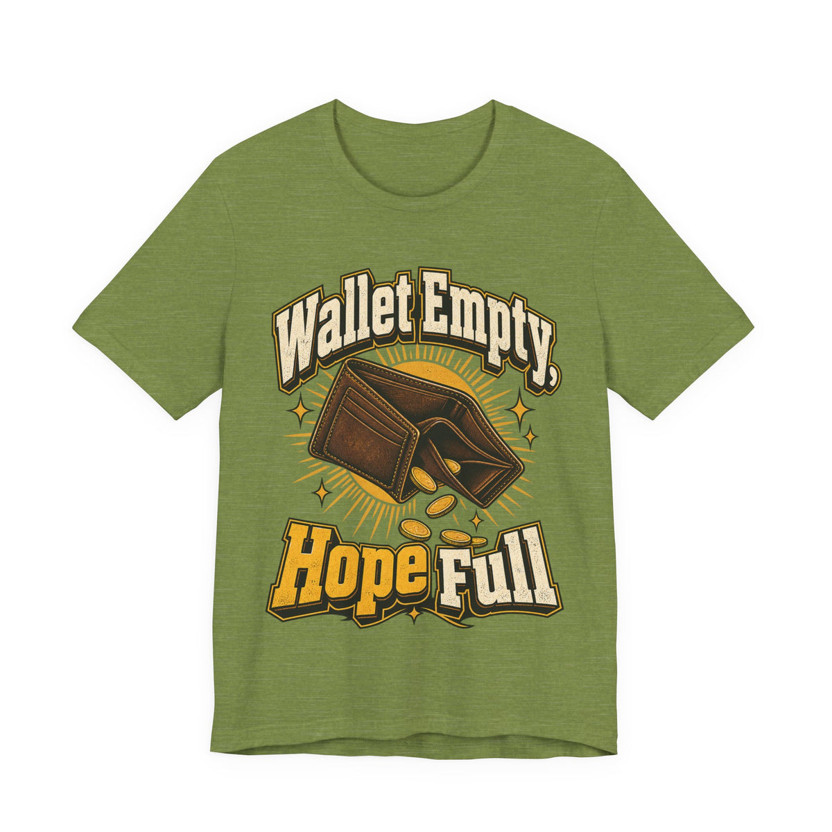 Wallet Empty, Hope Full Funny Cryptocurrency Investor T-Shirt