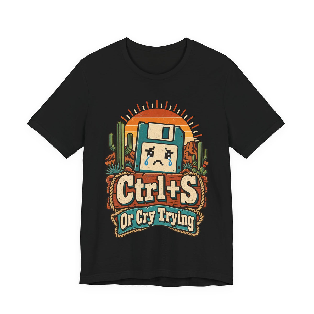 Ctrl+S Or Cry Trying Funny Programmer T-Shirt