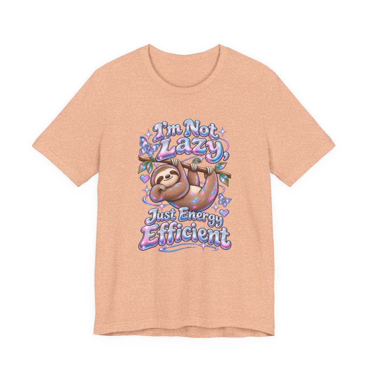 I'm Not Lazy, Just Energy Efficient Funny Casual T-Shirt