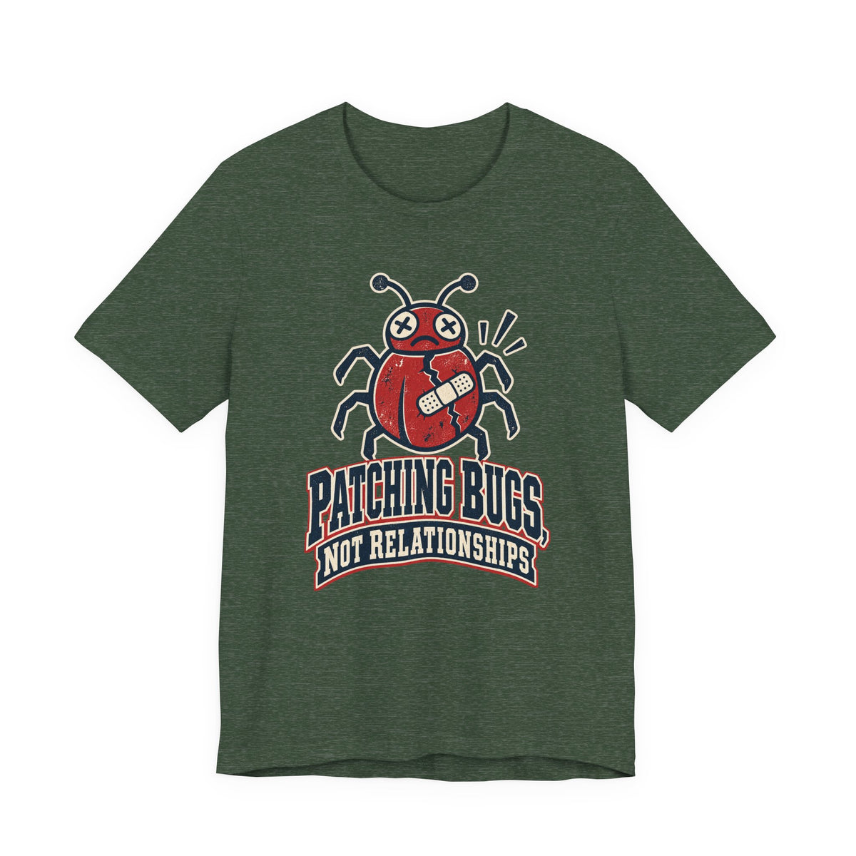 Patching Bugs, Not Relationships Funny Programmer T-Shirt