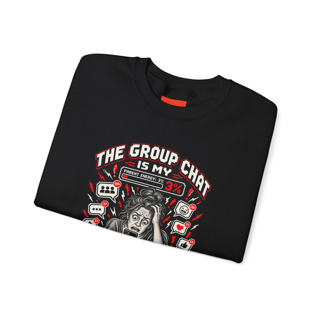 THE GROUP CHAT IS MY FINAL BOSS Funny Retro Vintage Sweatshirt