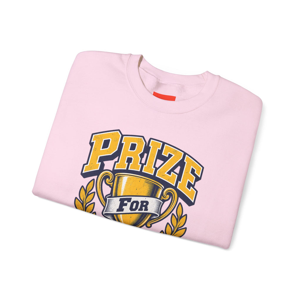 Prize For Showing Up Funny Sarcastic Retro Sweatshirt