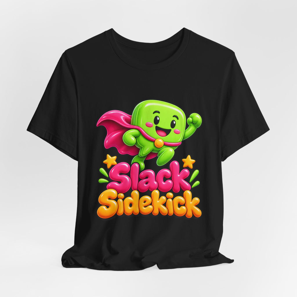 Slack Sidekick Funny Tech Office T-Shirt
