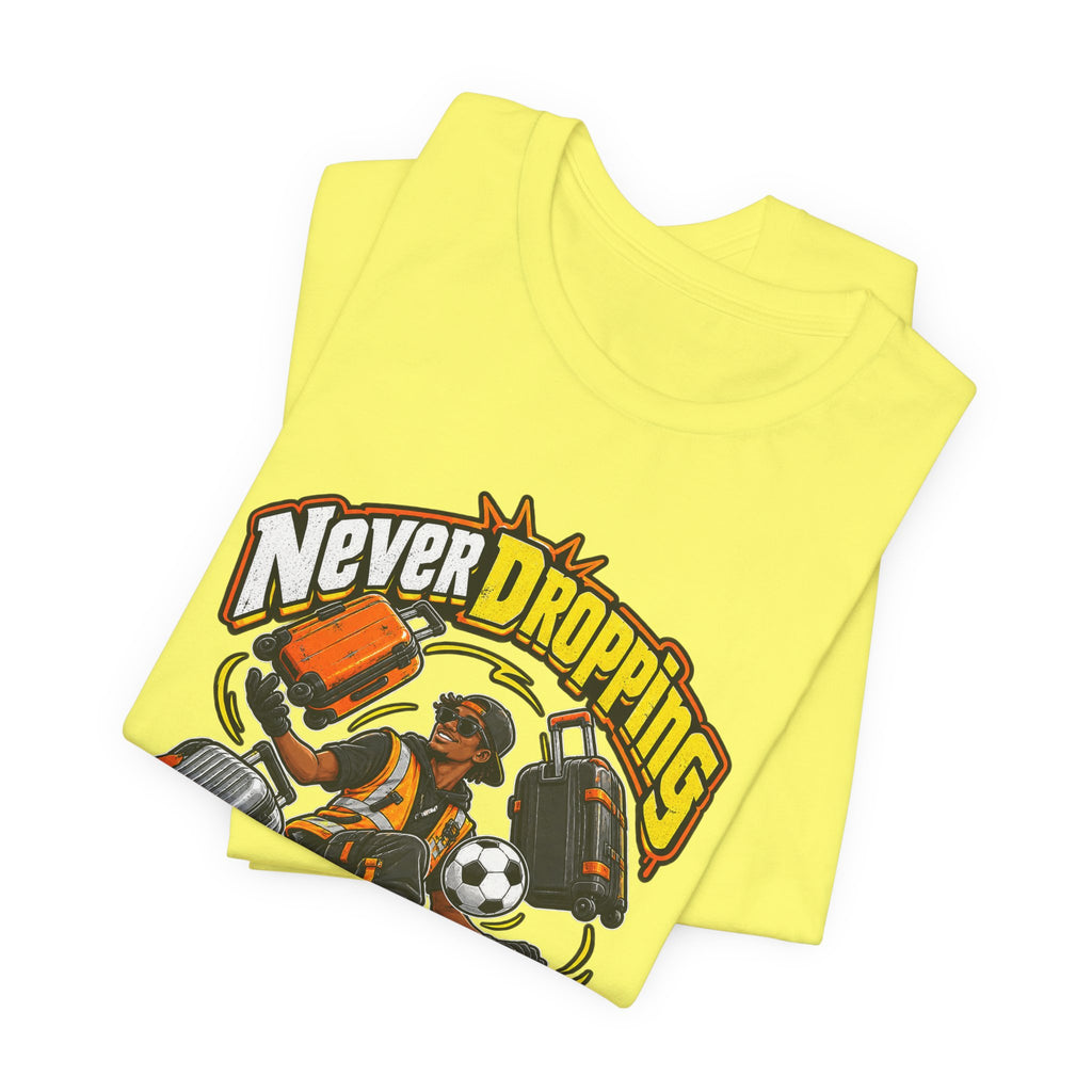 Never Dropping the Ball (Or Bags) Funny Baggage Handler T-Shirt