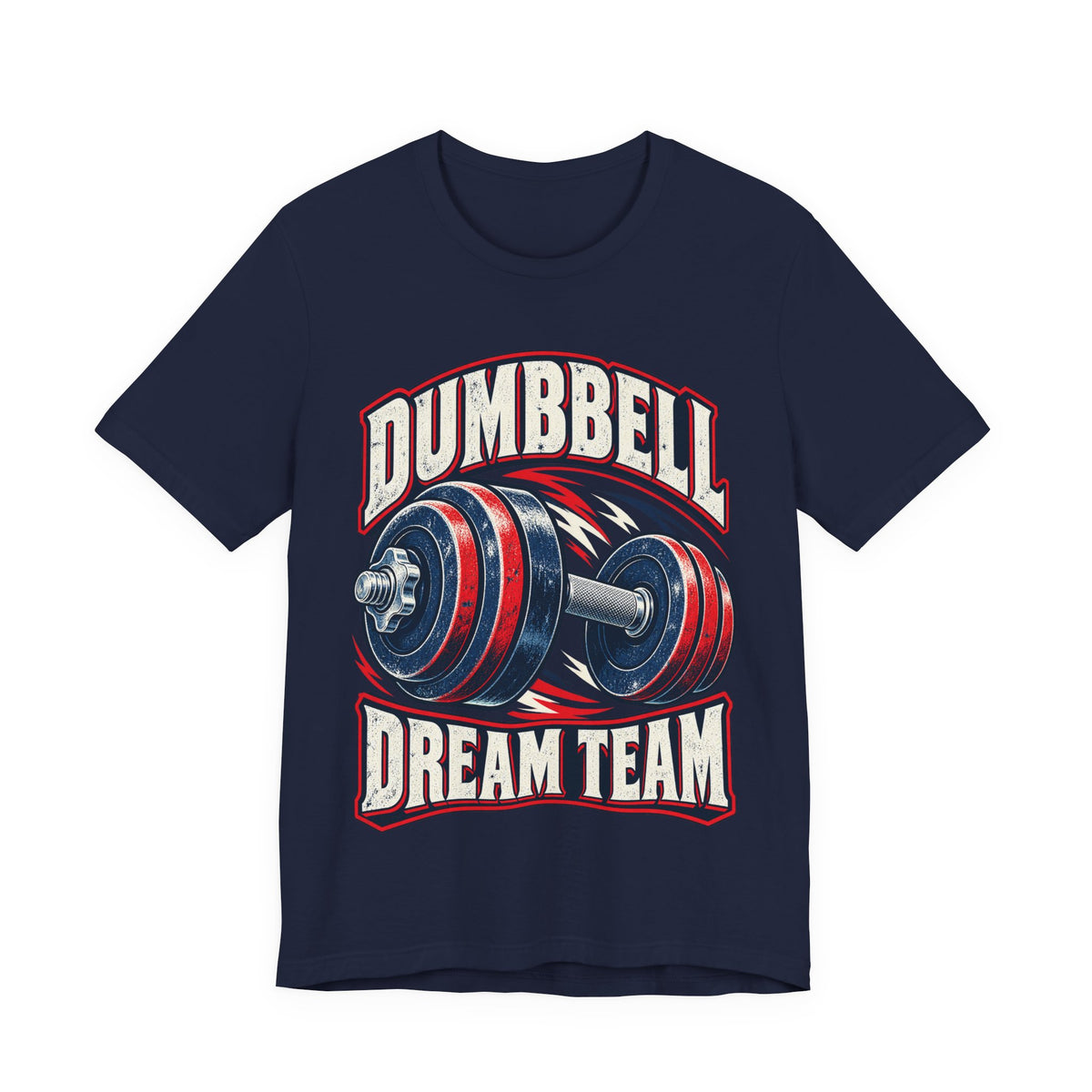 Dumbbell Dream Team Funny Fitness T-Shirt