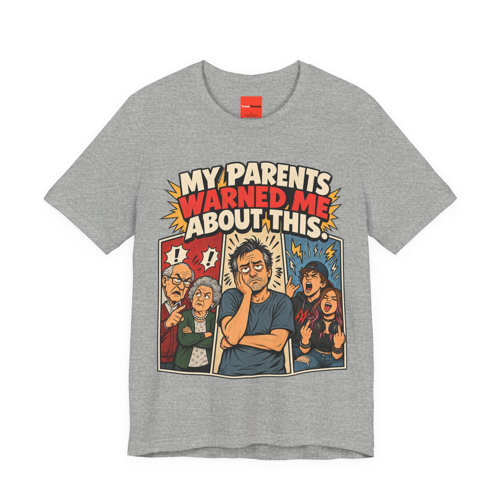 MY PARENTS WARNED ME ABOUT THIS. Funny Retro Vintage T-Shirt