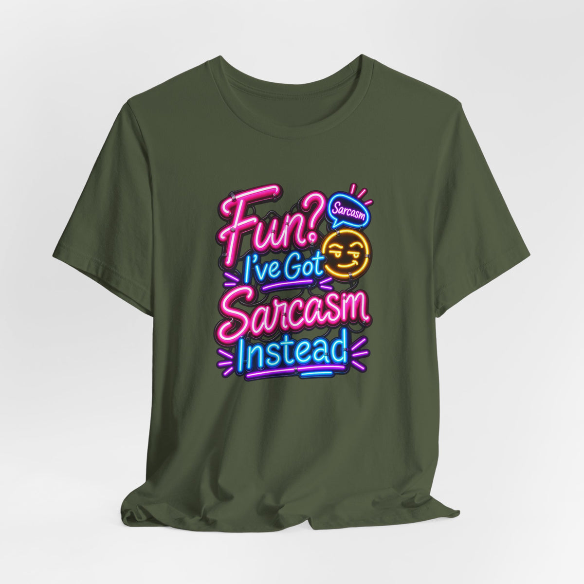Fun? I’ve Got Sarcasm Instead Funny Sarcastic Humor T-Shirt