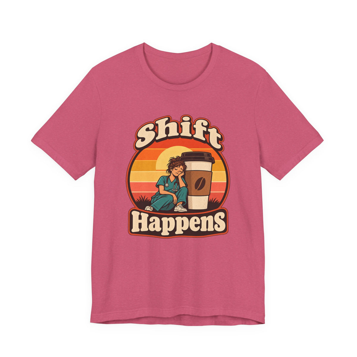 Shift Happens Funny Nurse Humor T-Shirt