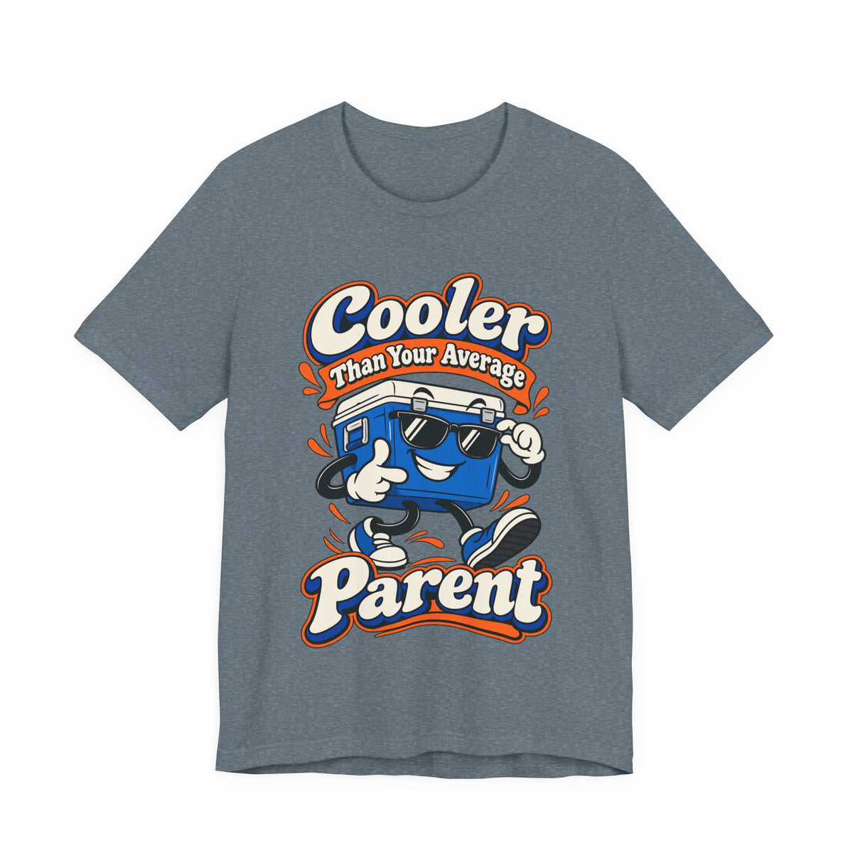 Cooler Than Your Average Parent Funny Parent T-Shirt