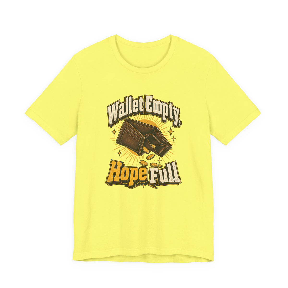 Wallet Empty, Hope Full Funny Cryptocurrency Investor T-Shirt