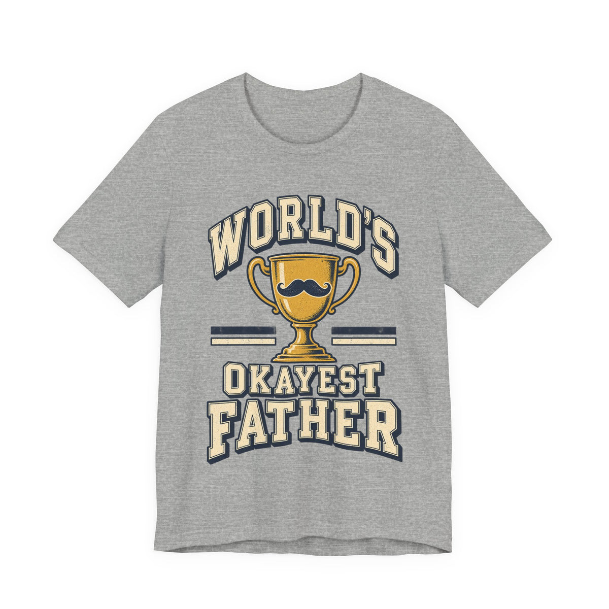 World's Okayest Father Funny Dad T-Shirt