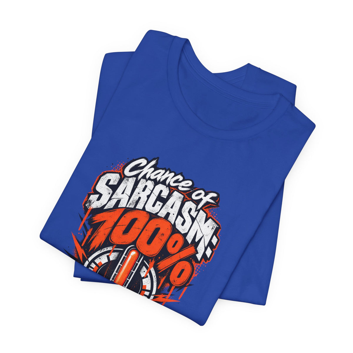 Chance of Sarcasm: 100% Funny Sarcastic Humor T-Shirt