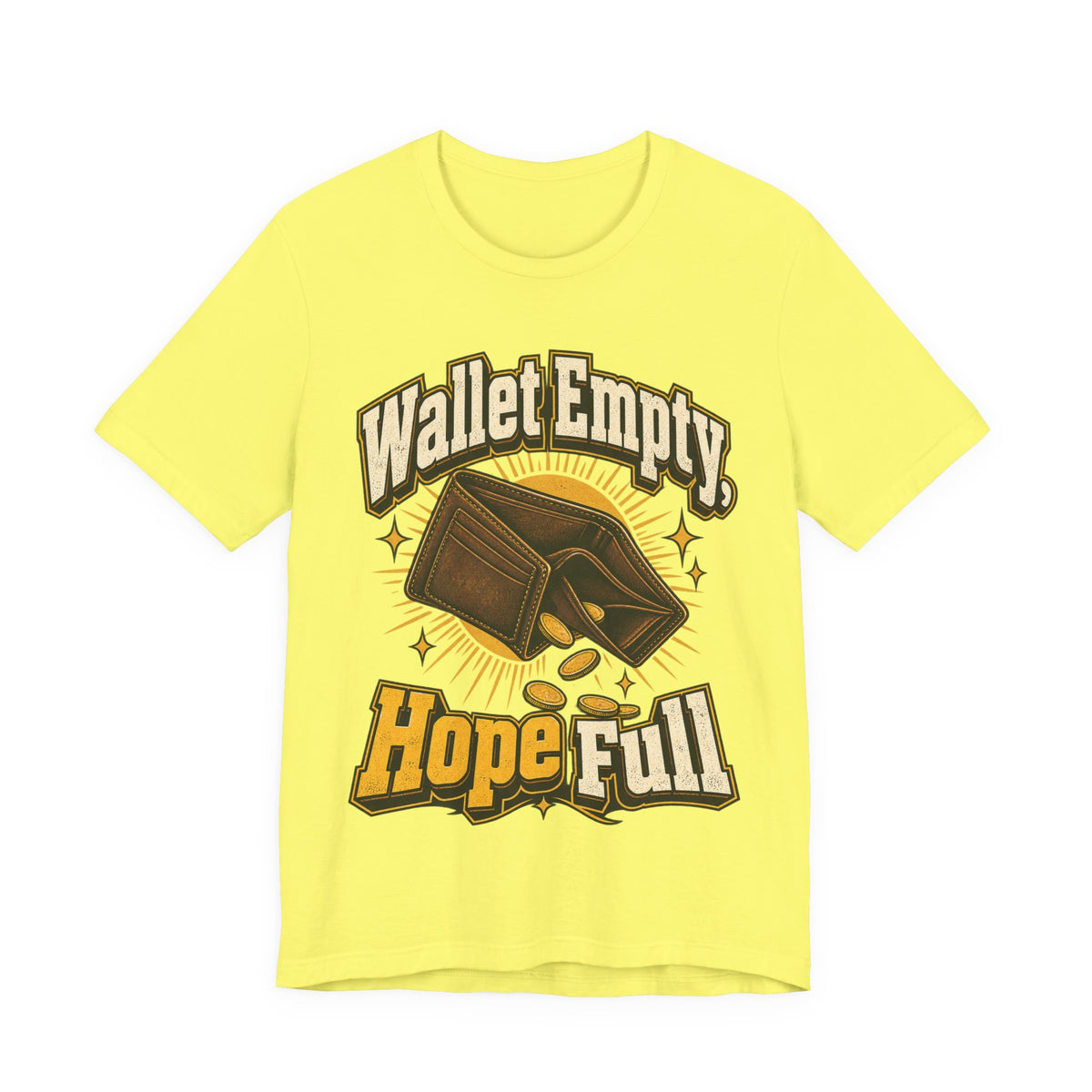 Wallet Empty, Hope Full Funny Cryptocurrency Investor T-Shirt