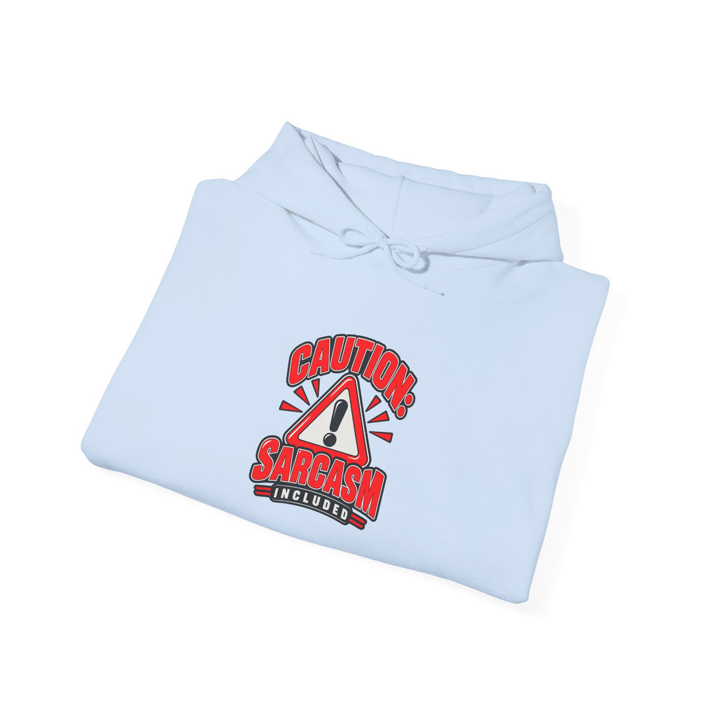 Caution: Sarcasm Included Funny Sarcastic Humor Hoodie