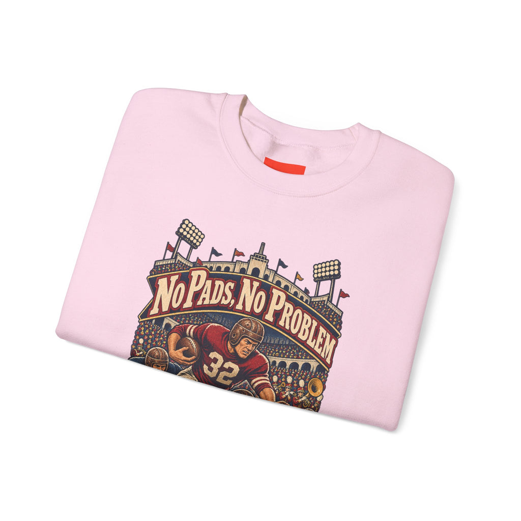 No Pads, No Problem Funny Vintage Sports Sweatshirt