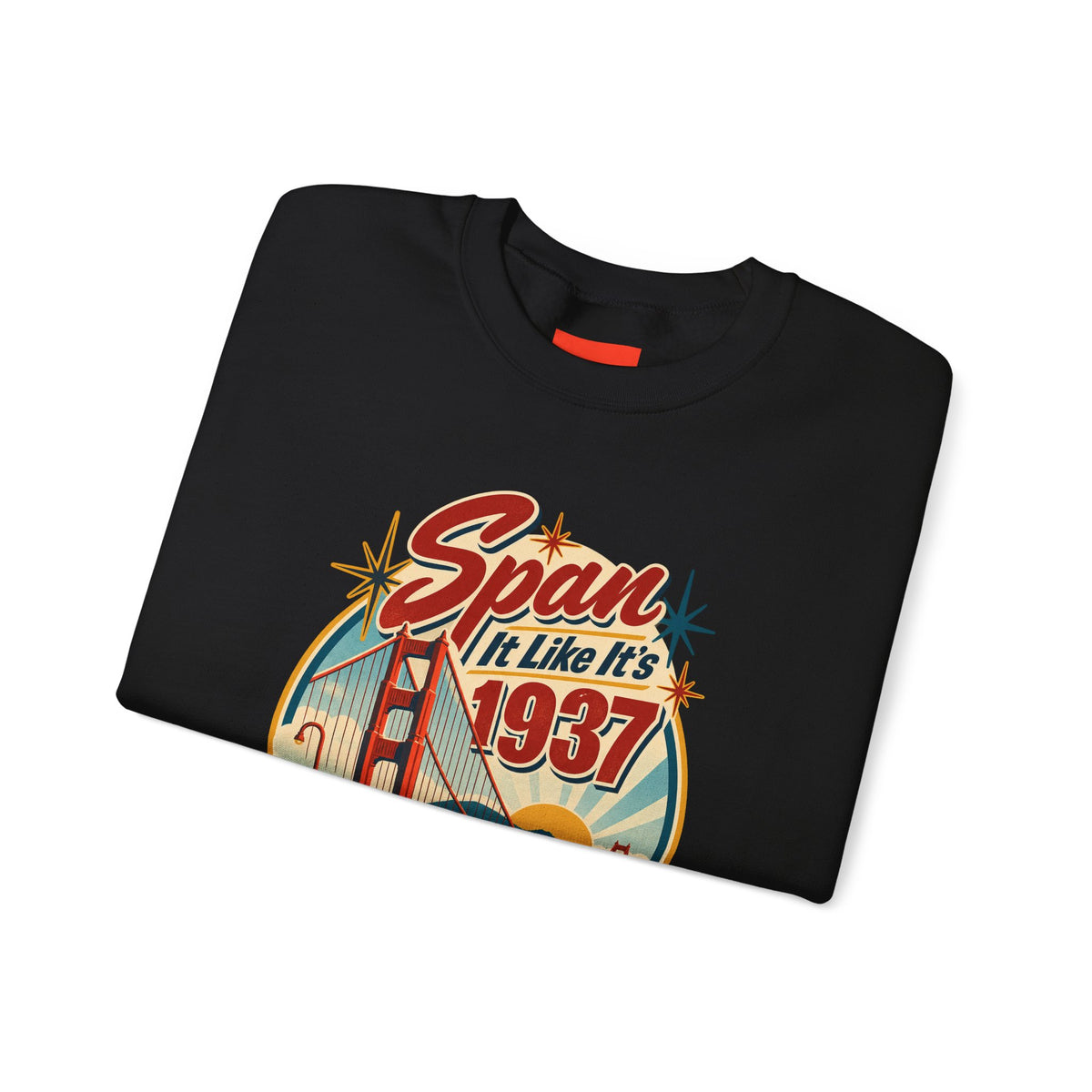 Span It Like It’s 1937 Funny Retro Sweatshirt