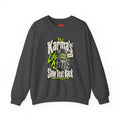 Karma's Like A Slow Text Back Funny Sarcastic Sweatshirt