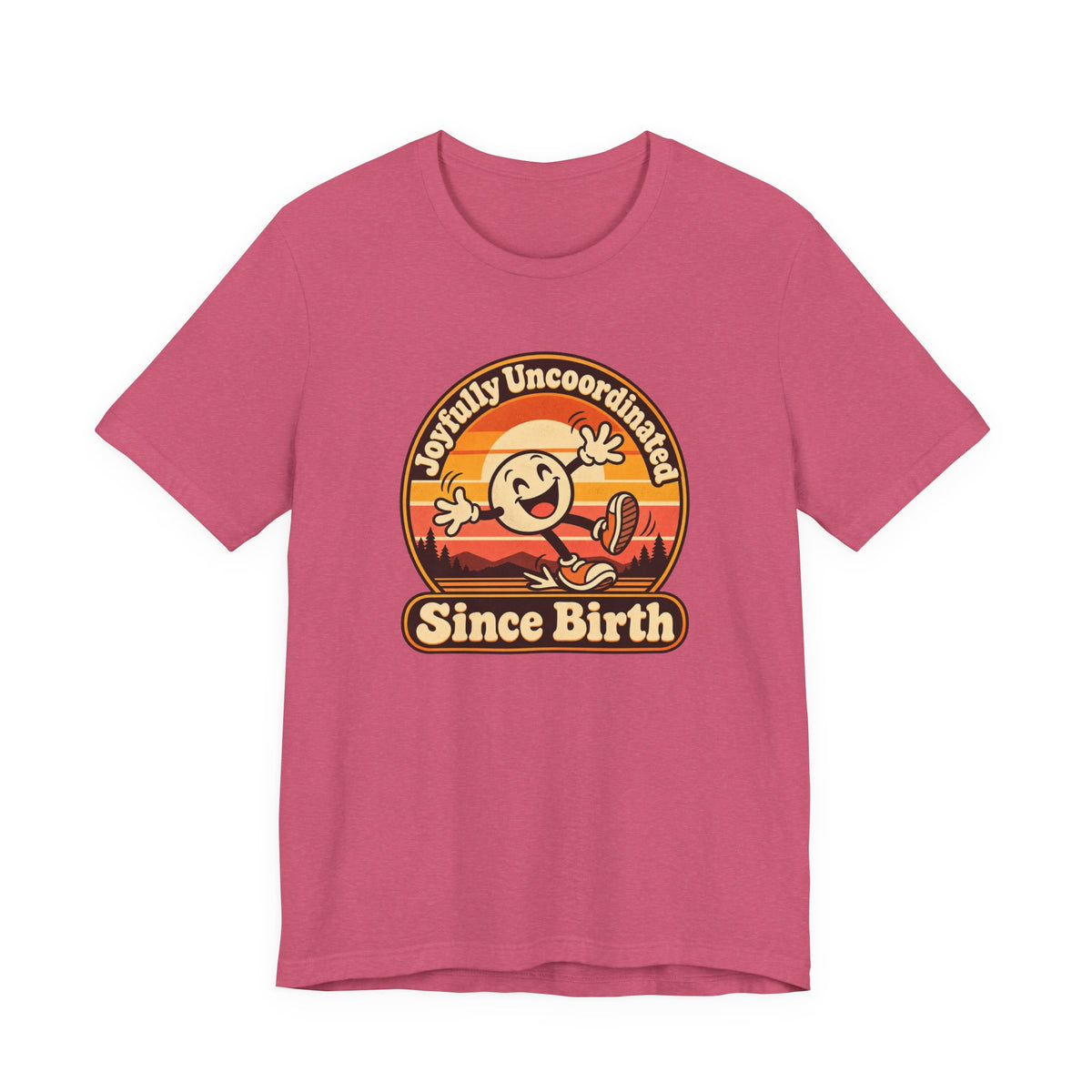 Joyfully Uncoordinated Since Birth Funny Self-Deprecating T-Shirt