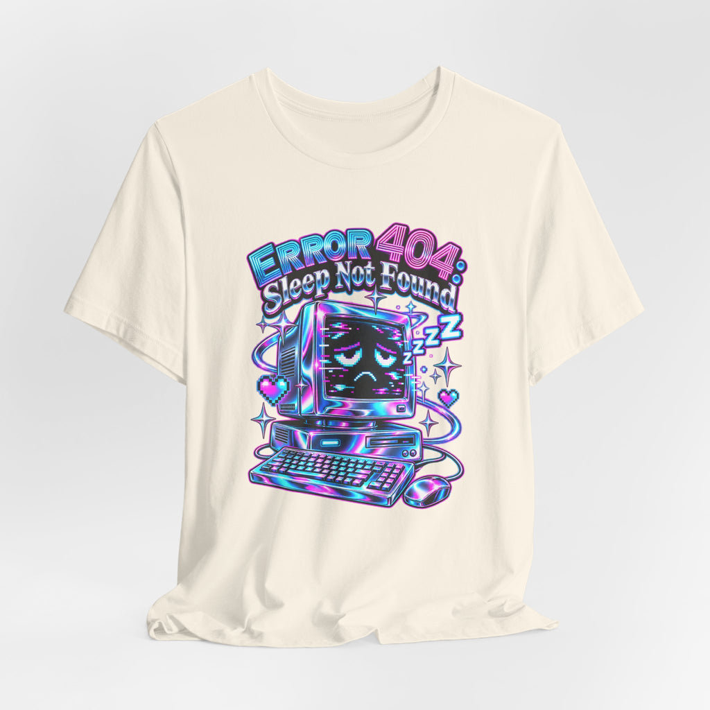 Error 404: Sleep Not Found Funny Programmer T-Shirt