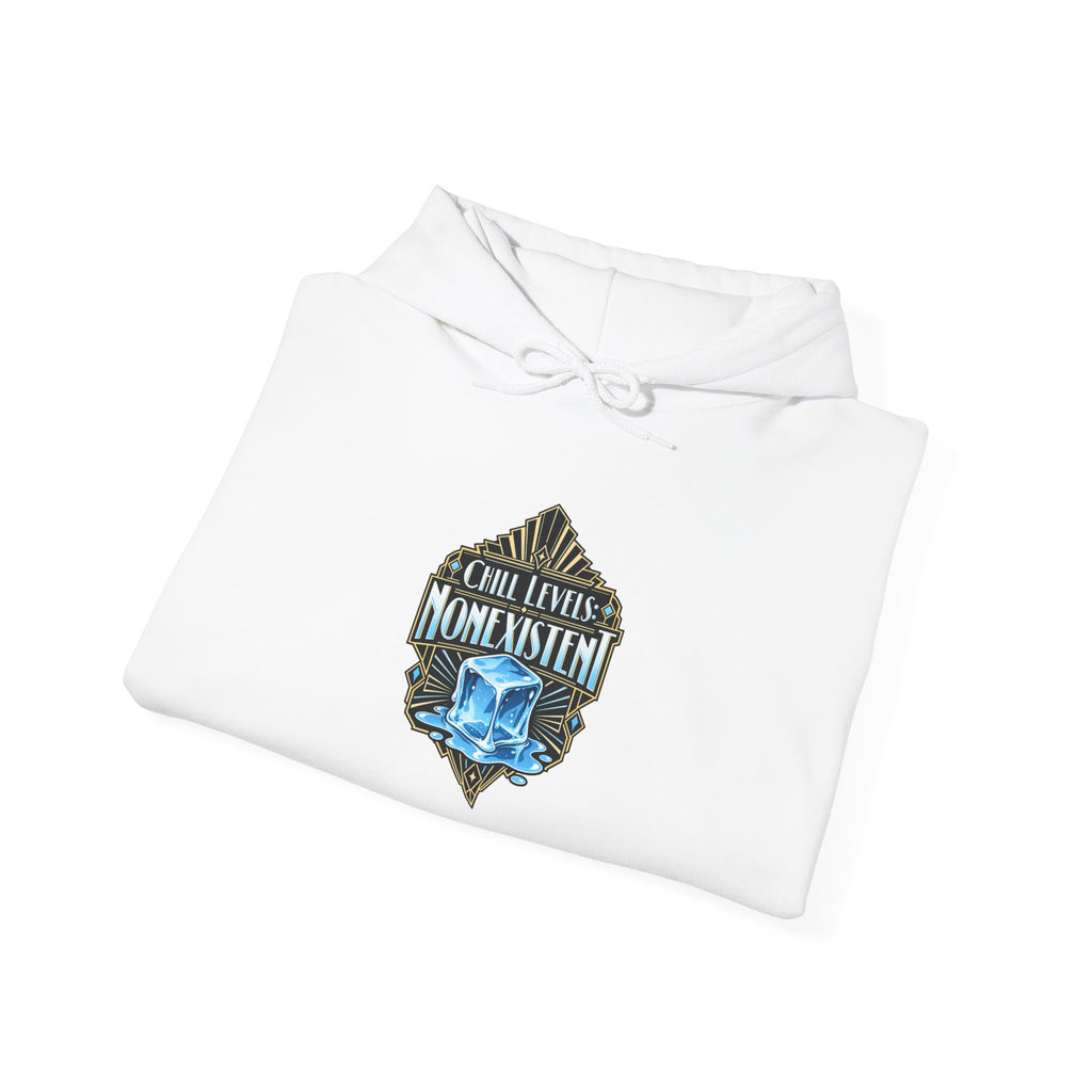 Chill Levels: Nonexistent Funny Self-Deprecating Hoodie