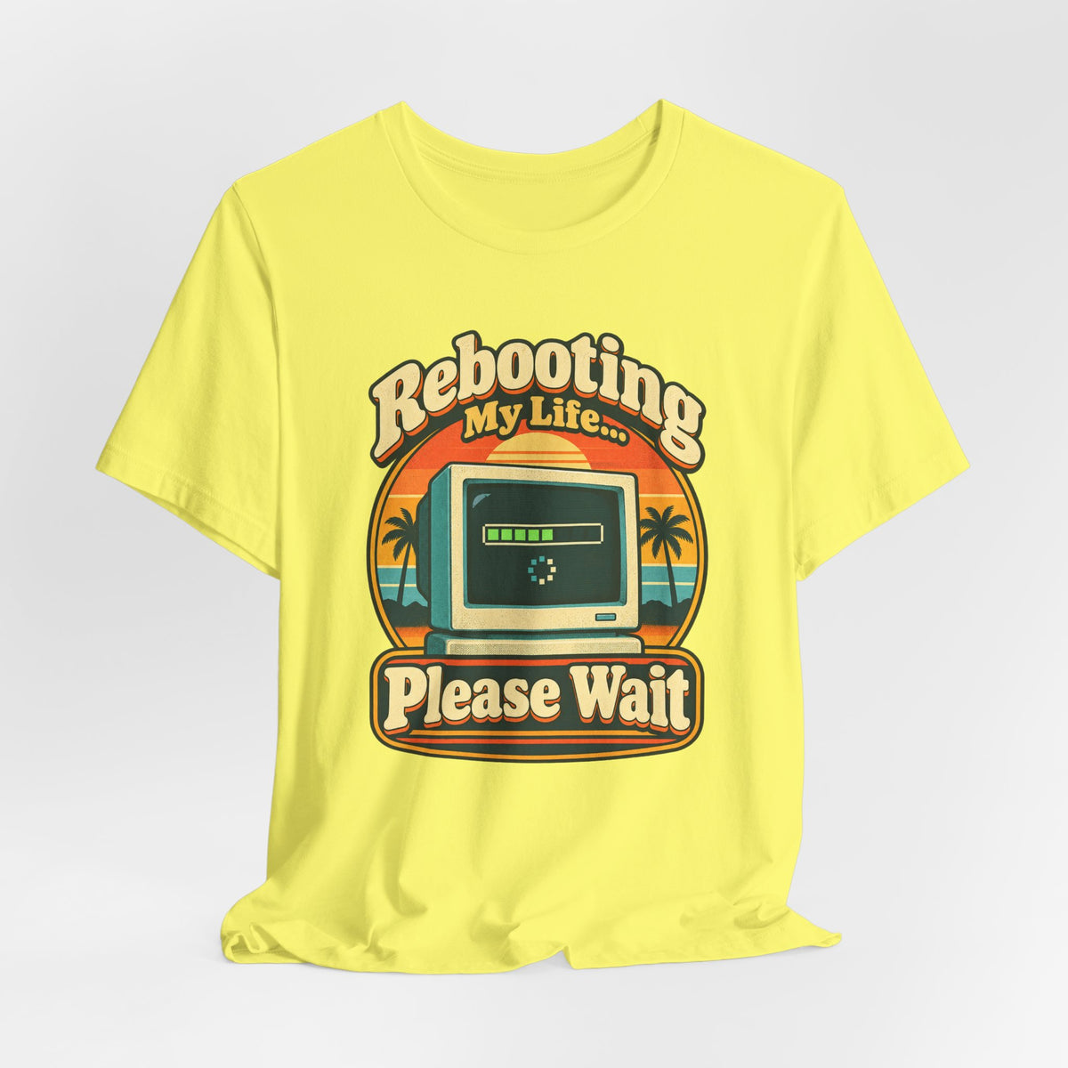 Rebooting My Life... Please Wait Funny Tech T-Shirt
