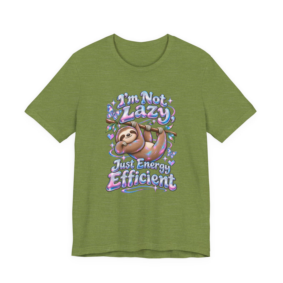 I'm Not Lazy, Just Energy Efficient Funny Casual T-Shirt