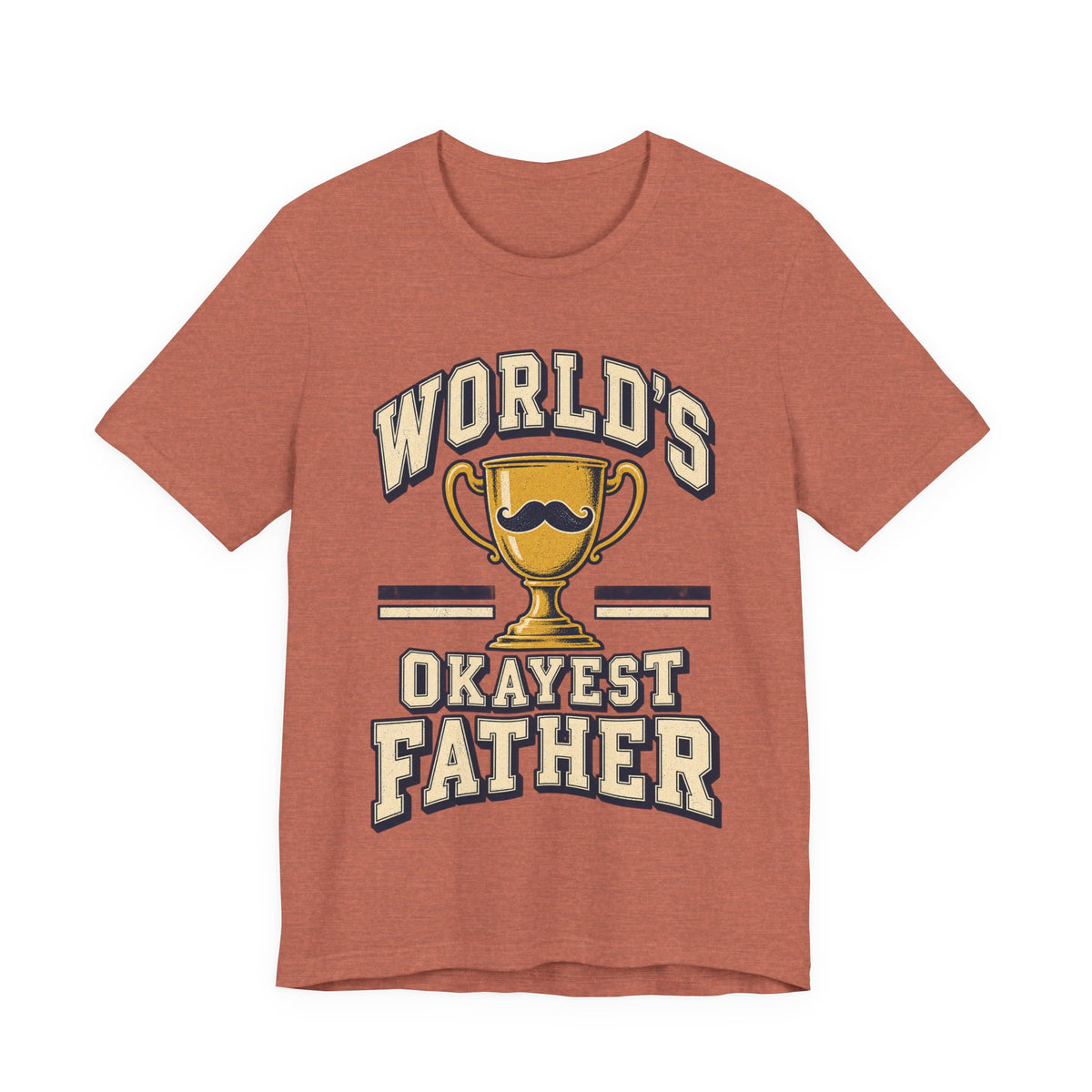 World's Okayest Father Funny Dad T-Shirt