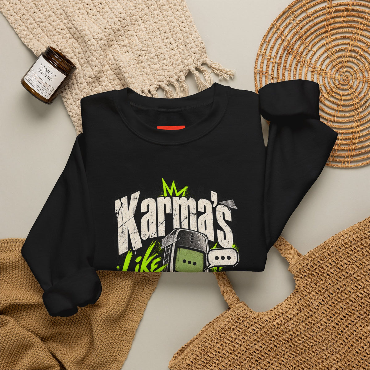 Karma's Like A Slow Text Back Funny Sarcastic Sweatshirt